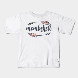 Mombshell Kids T-Shirt